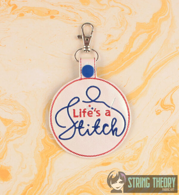 LIfe's a Stitch Fob ITH in the hoop Digital Download for Machine Embroidery Pattern, Design (4×4 Hoop)