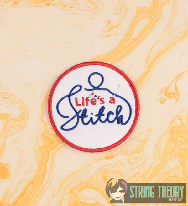 LIfe's a Stitch Patch ITH in the hoop Digital Download for Machine Embroidery Pattern, Design (4×4 Hoop)