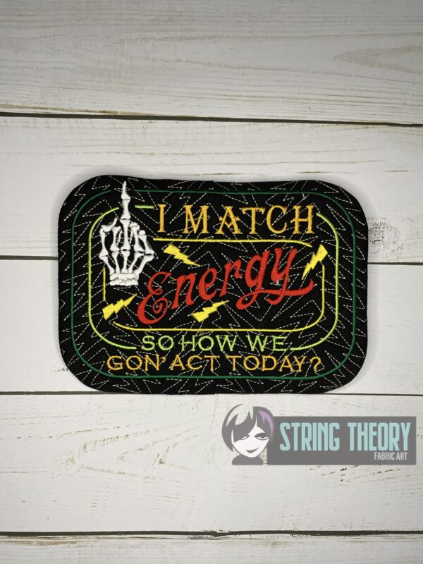 I Match Energy Mug Rug - Image 2