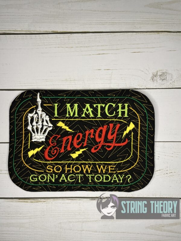 I Match Energy Mug Rug - Image 3