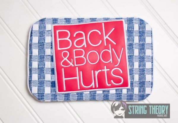 Back & Body Hurts Mug Rug ITH in the hoop Digital Download for Machine Embroidery Pattern, Design (5×7, 6×10 Hoop) - Image 2