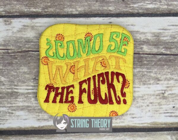 Como Se What the Fuck? Mug Rug  ITH in the hoop Digital Download for Machine Embroidery Pattern, Design (4x4, 5×7, 6×10 Hoop) - Image 4
