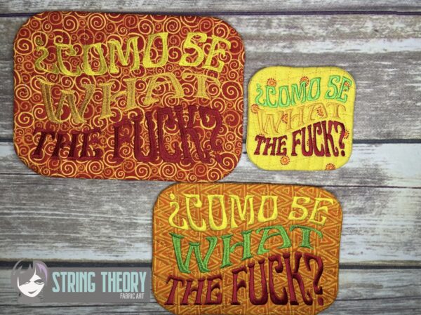 Como Se What the Fuck? Mug Rug  ITH in the hoop Digital Download for Machine Embroidery Pattern, Design (4x4, 5×7, 6×10 Hoop)