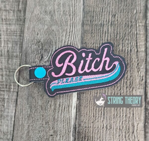 Bitch, Please fob, patch, bun cover ITH in the hoop Digital Download for Machine Embroidery Pattern, Design (4×4 Hoop) - Image 2