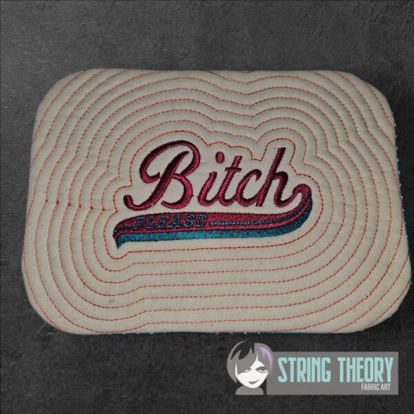 Bitch, Please Mug Rug ITH in the hoop Digital Download for Machine Embroidery Pattern, Design (5x7, 6x10 Hoop) - Image 3