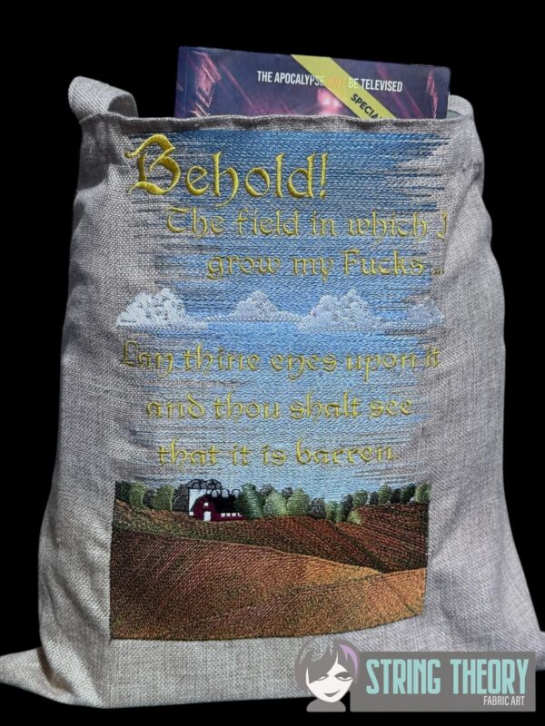 Behold! The Field in Which I Grow My Fucks ... Lay Thine Eyes Upon it and Thou Shalt See That it is Barren.  Digital Download for Machine Embroidery Pattern, Design (5×7, 6×10, 7×11, 8×12 Hoop) - Image 5
