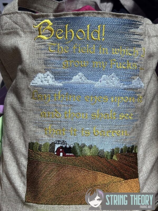 Behold! The Field in Which I Grow My Fucks ... Lay Thine Eyes Upon it and Thou Shalt See That it is Barren.  Digital Download for Machine Embroidery Pattern, Design (5×7, 6×10, 7×11, 8×12 Hoop) - Image 7