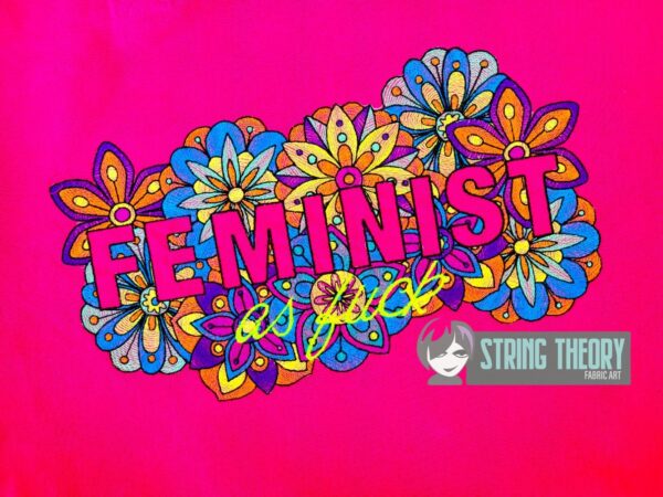 Feminist AF - Mehndi Flower Digital Download for Machine Embroidery Pattern, Design (5x7, 6x10, 7x11, 8x12 Hoop)