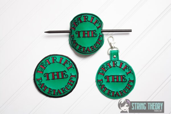Petrify the Patriarchy fob, patch, bun cover ITH in the hoop Digital Download for Machine Embroidery Pattern, Design (4×4 Hoop)