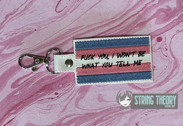 Trans Flag - Fuck You, I Won't Be What You Tell Me fob, patch, bun cover ITH in the hoop Digital Download for Machine Embroidery Pattern, Design (4x4 Hoop) - Image 3
