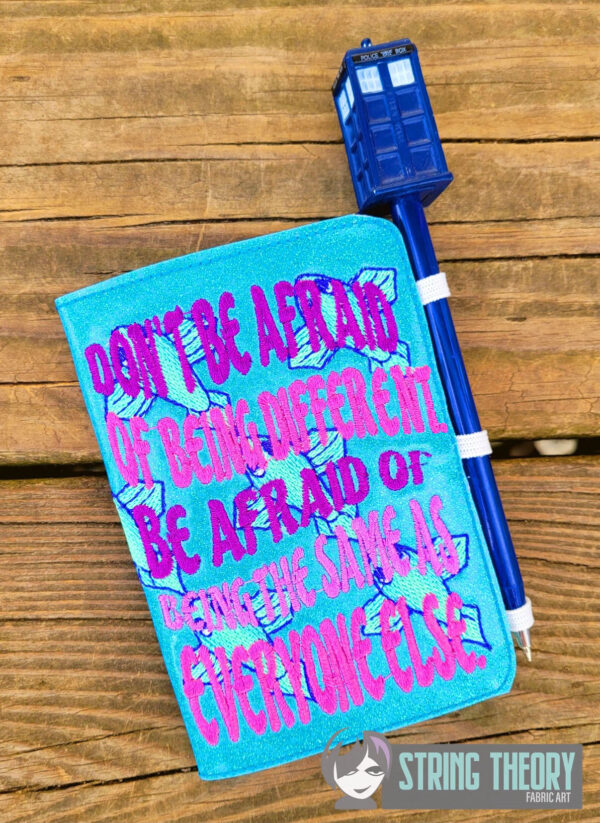 Don't Be Afraid of Being Different Notebook Cover  ITH in the hoop Digital Download for Machine Embroidery Pattern, Design (5×7, 6×10 Hoop) - Image 6