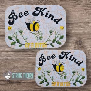 Bee Kind (of a Bitch) Mug Rug ITH in the hoop Digital Download for Machine Embroidery Pattern, Design (5x7, 6x10 Hoop)