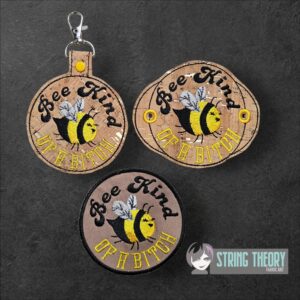 Bee Kind (of a Bitch) Fish fob, patch, bun cover ITH in the hoop Digital Download for Machine Embroidery Pattern, Design (4x4 Hoop)