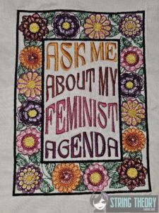Ask me about my feminist agenda machine embroidery design