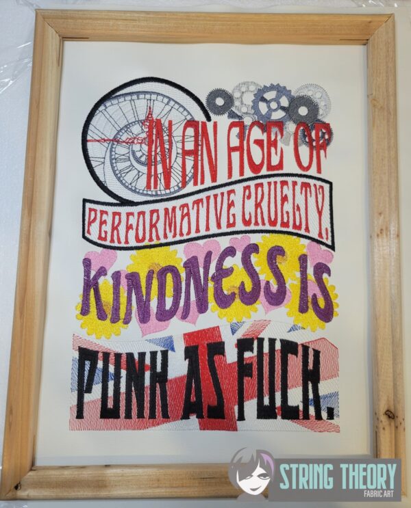 In An Age of Performative Cruelty, Kindness is Punk As Fuck. Digital Download for Machine Embroidery Pattern, Design (5x7, 6x10, 7x11, 8x12 Hoop)