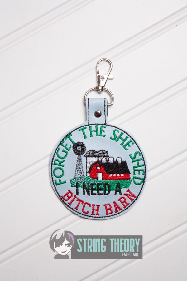 Forget the She Shed, I Need a Bitch Barn fob, patch, bun cover ITH in the hoop Digital Download for Machine Embroidery Pattern, Design (4x4 Hoop) - Image 2