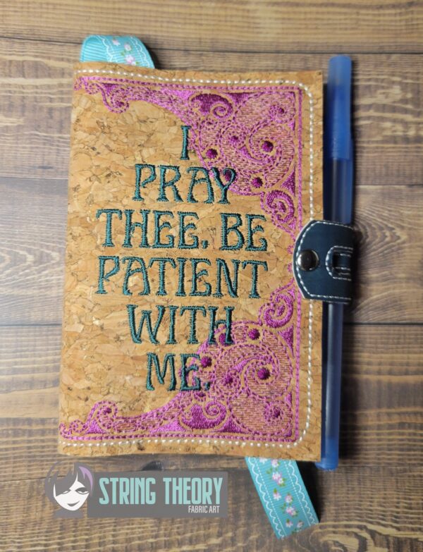 Be Patient with Me Notebook Cover  ITH in the hoop Digital Download for Machine Embroidery Pattern, Design (5×7, 6×10 Hoop) - Image 5