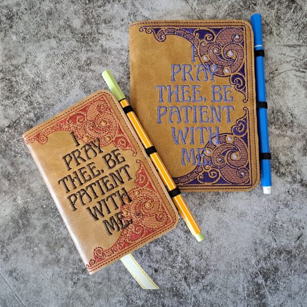 Be Patient with Me Notebook Cover  ITH in the hoop Digital Download for Machine Embroidery Pattern, Design (5×7, 6×10 Hoop) - Image 6
