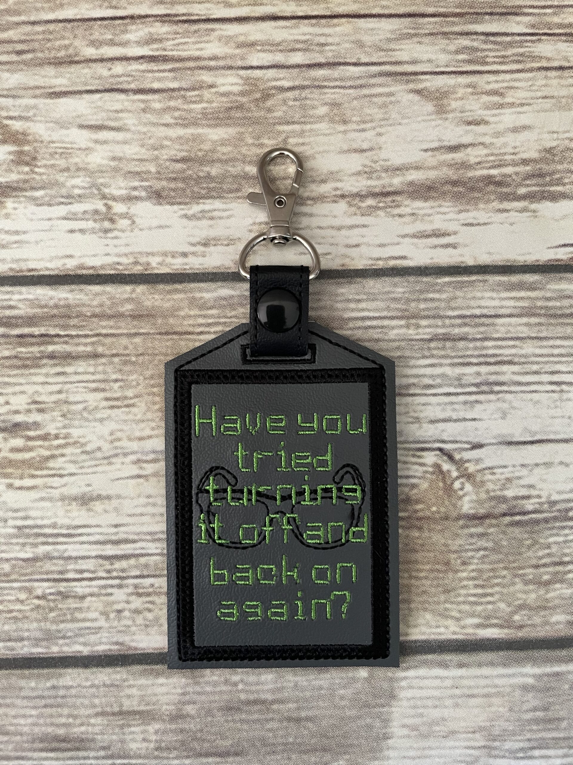 Have You Tried Turning It Off and Back On Again? ID Badge Holder ITH In The Hoop Digital Download for Machine Embroidery Pattern, Design (4x4 Hoop) - Image 3