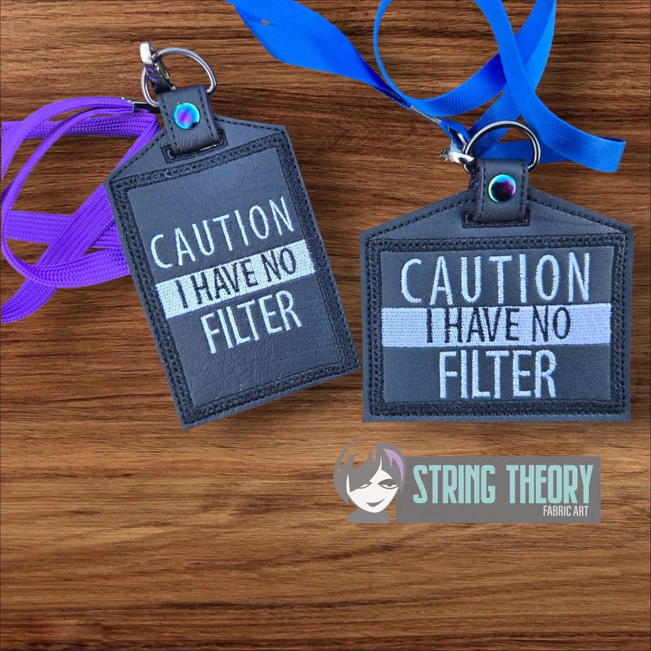Caution I have No Filter ID Badge ITH Machine Embroidery Design